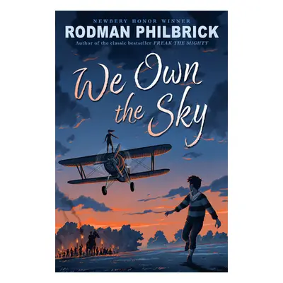 "We Own the Sky" - "" ("Philbrick Rodman")(Pevná vazba)