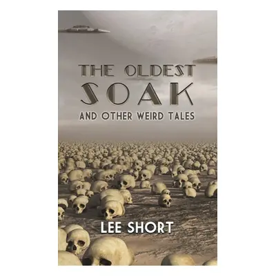 "The Oldest Soak" - "" ("Short Lee")(Paperback)