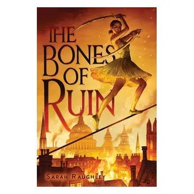 "The Bones of Ruin" - "" ("Raughley Sarah")(Paperback)