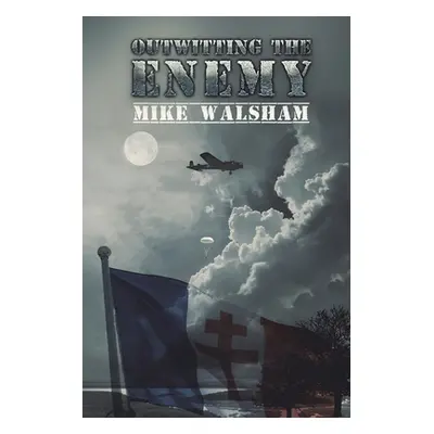 "Outwitting the Enemy" - "" ("Walsham Mike")(Paperback)