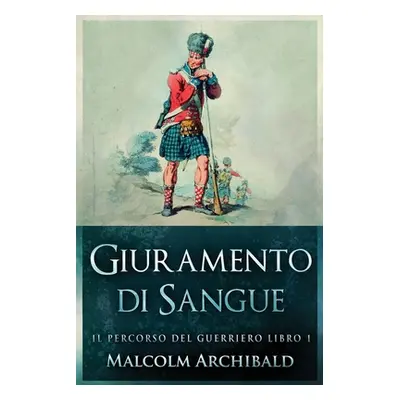 "Giuramento di sangue" - "" ("Archibald Malcolm")(Paperback)