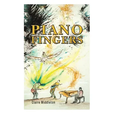 "Piano Fingers" - "" ("Middleton Claire")(Paperback)