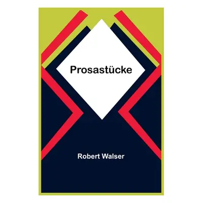 "Prosastcke" - "" ("Walser Robert")(Paperback)