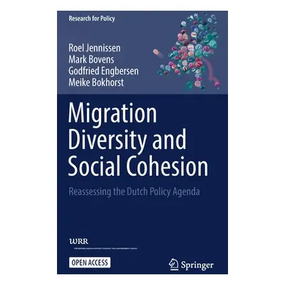 "Migration Diversity and Social Cohesion: Reassessing the Dutch Policy Agenda" - "" ("Jennissen 