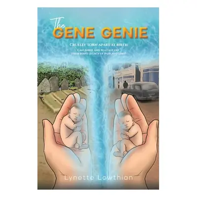 "The Gene Genie" - "" ("Lowthian Lynette")(Paperback)