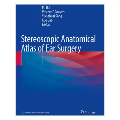 "Stereoscopic Anatomical Atlas of Ear Surgery" - "" ("Dai Pu")(Paperback)