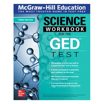 "McGraw-Hill Education Science Workbook for the GED Test, Third Edition" - "" ("McGraw Hill Edit