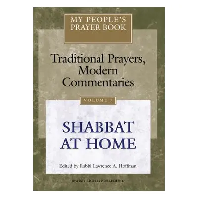 "My People's Prayer Book Vol 7: Shabbat at Home" - "" ("Brettler Marc Zvi")(Paperback)