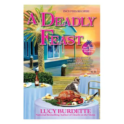 "A Deadly Feast: A Key West Food Critic Mystery" - "" ("Burdette Lucy")(Mass Market Paperbound)