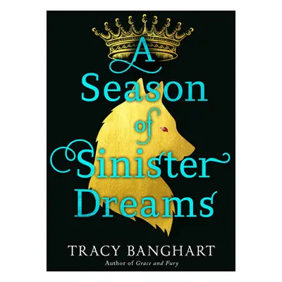 "A Season of Sinister Dreams" - "" ("Banghart Tracy")(Pevná vazba)