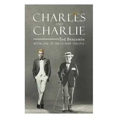 "Charles and Charlie" - "" ("Benjamin Tod")(Paperback)