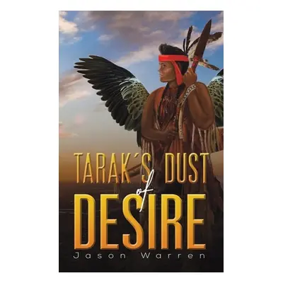 "Tarak's Dust of Desire" - "" ("Warren Jason")(Pevná vazba)