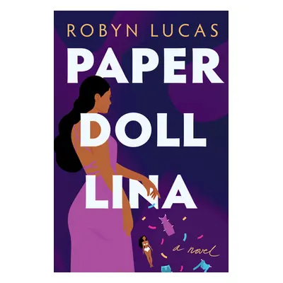 "Paper Doll Lina" - "" ("Lucas Robyn")(Paperback)