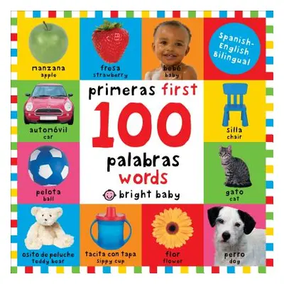 "First 100 Words Bilingual: Primeras 100 Palabras - Spanish-English Bilingual" - "" ("Priddy Rog