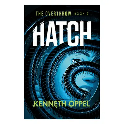 "Hatch" - "" ("Oppel Kenneth")(Paperback)