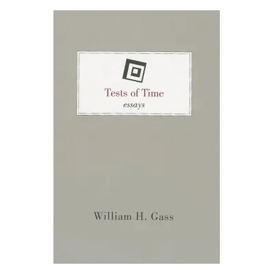 "Tests of Time" - "" ("Gass William H.")(Paperback)