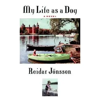 "My Life as a Dog" - "" ("Jonsson Reidar")(Paperback)