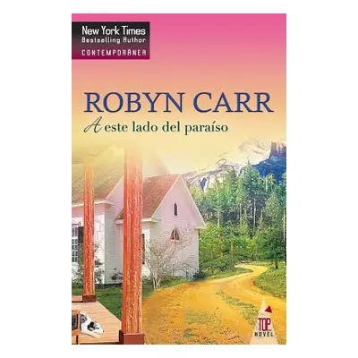 "A este lado del paraiso" - "" ("Carr Robyn")(Paperback)