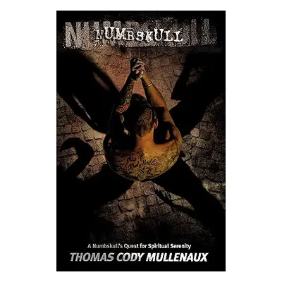 "Numbskull" - "" ("Mullenaux Thomas Cody")(Paperback)