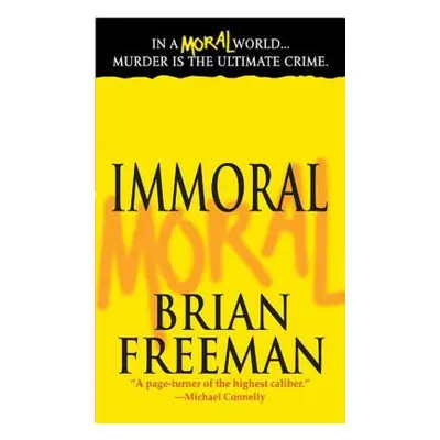 "Immoral" - "" ("Freeman Brian")(Paperback)