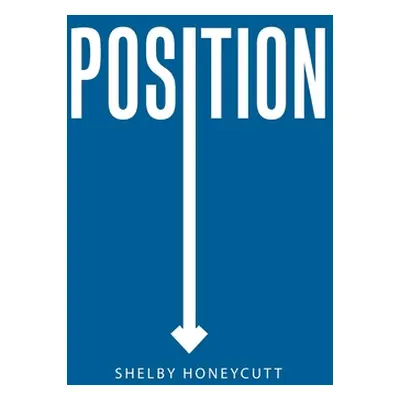 "Position" - "" ("Honeycutt Shelby")(Paperback)