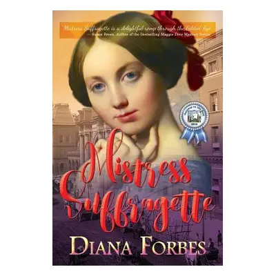 "Mistress Suffragette" - "" ("Forbes Diana")(Paperback)