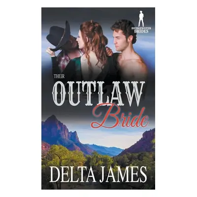 "Their Outlaw Bride" - "" ("James Delta")(Paperback)