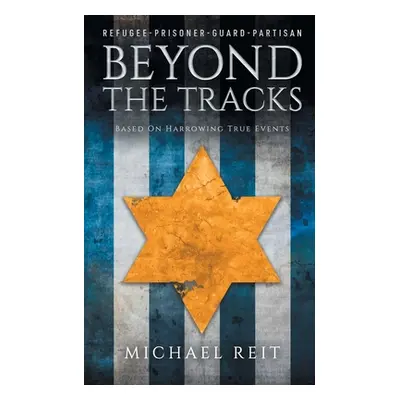 "Beyond the Tracks" - "" ("Reit Michael")(Paperback)