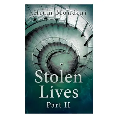 "Stolen Lives - Part II" - "" ("Mondini Hiam")(Paperback)