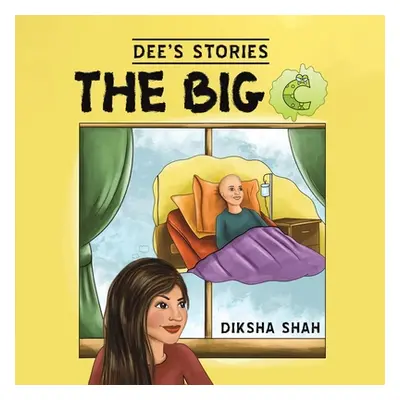 "Dee's Stories: The Big C" - "" ("Shah Diksha")(Paperback)