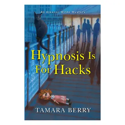 "Hypnosis Is for Hacks" - "" ("Berry Tamara")(Pevná vazba)