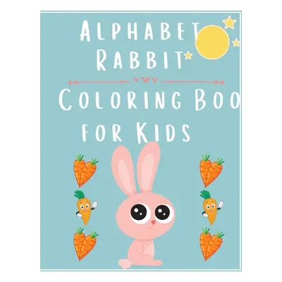 "Alphabet Rabbit: Coloring Book For Kids" - "" ("V. Adams")(Paperback)