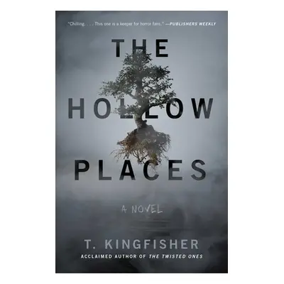 "The Hollow Places" - "" ("Kingfisher T.")(Paperback)