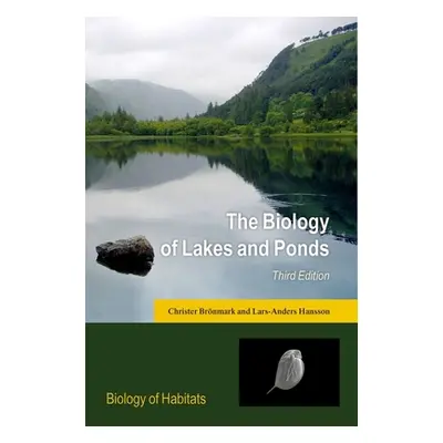 "The Biology of Lakes and Ponds" - "" ("Brnmark Christer")(Paperback)