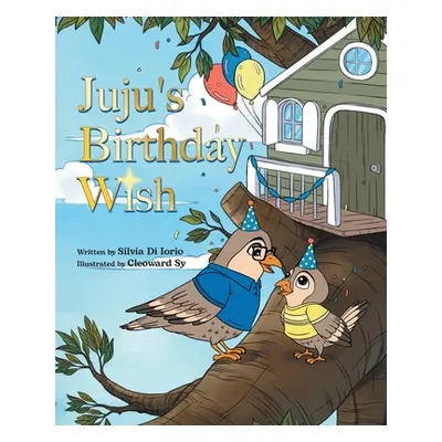 "Juju's Birthday Wish" - "" ("Di Iorio Silvia")(Paperback)