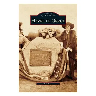 "Havre de Grace" - "" ("Bates Bill")(Pevná vazba)