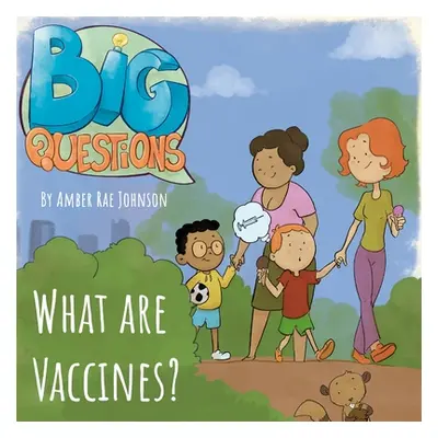 "What are Vaccines?" - "" ("Johnson Amber Rae")(Paperback)