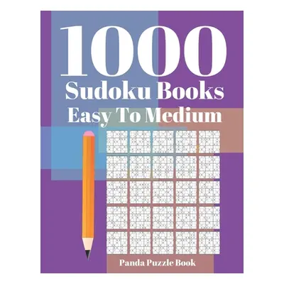 "1000 Sudoku Books Easy To Medium: Brain Games for Adults - Logic Games For Adults - Mind Games 