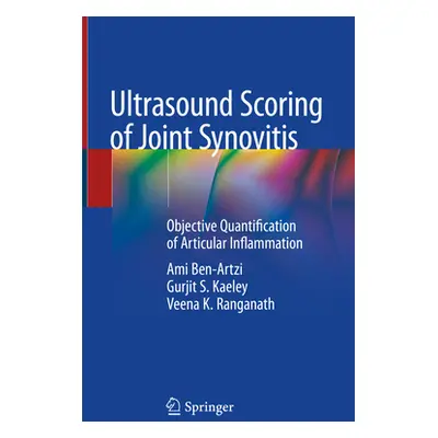 "Ultrasound Scoring of Joint Synovitis: Objective Quantification of Articular Inflammation" - ""