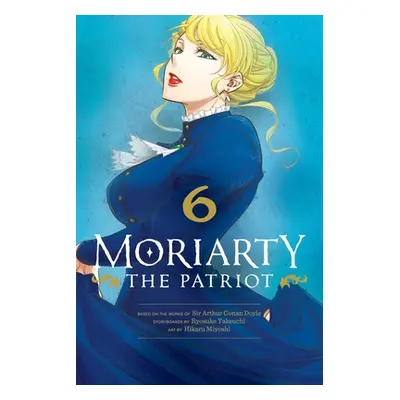 "Moriarty the Patriot, Vol. 6: Volume 6" - "" ("Takeuchi Ryosuke")(Paperback)