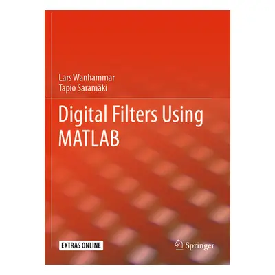 "Digital Filters Using MATLAB" - "" ("Wanhammar Lars")(Paperback)