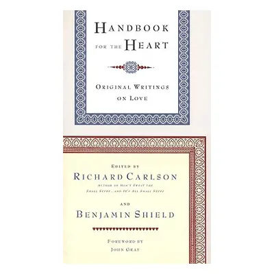 "Handbook for the Heart: Original Writings on Love" - "" ("Carlson Richard")(Paperback)