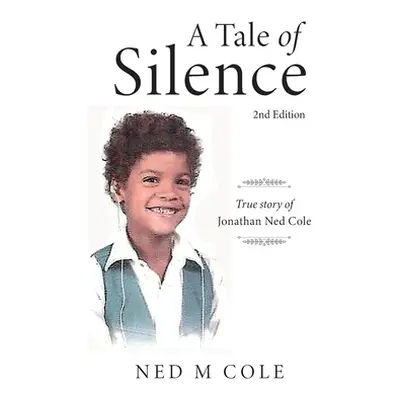 "A Tale of Silence" - "" ("Cole Ned M.")(Paperback)