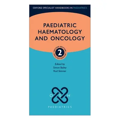 "Paediatric Haemotology and Oncology" - "" ("Bailey Simon")(Paperback)