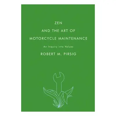 "Zen and the Art of Motorcycle Maintenance: An Inquiry Into Values" - "" ("Pirsig Robert M.")(Pa