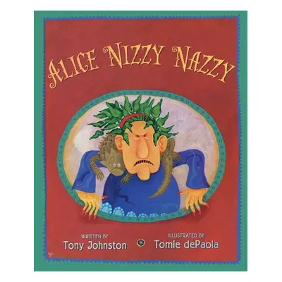 "Alice Nizzy Nazzy" - "" ("Johnston Tony")(Pevná vazba)