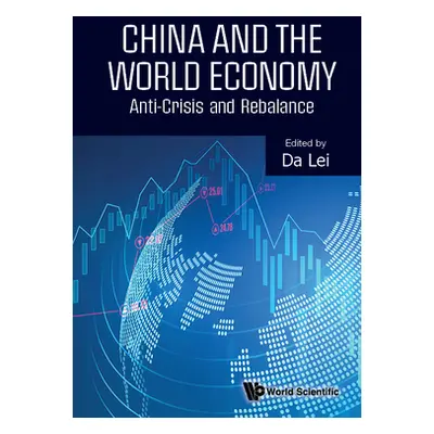 "China and the World Economy: Anti-Crisis and Rebalance" - "" ("Da Lei")(Pevná vazba)