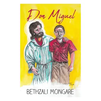 "Don Miguel" - "" ("Mongare Bethzali")(Paperback)