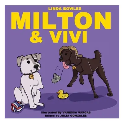 "Milton and Vivi" - "" ("Bowles Linda")(Paperback)