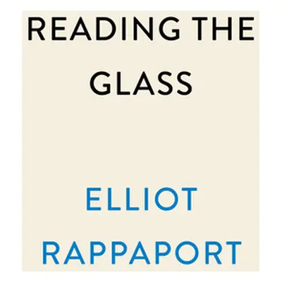 "Reading the Glass: A Captain's View of Weather, Water, and Life on Ships" - "" ("Rappaport Elli